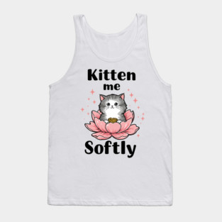Kitten me Sofly Tank Top