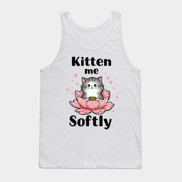 Kitten me Sofly Tank Top by enrynz