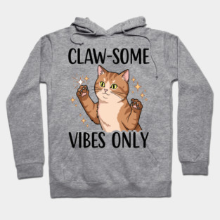 Claw-some Vibes Only Hoodie