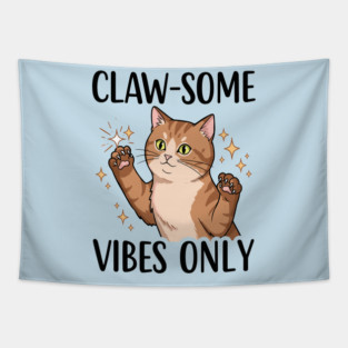Claw-some Vibes Only Tapestry