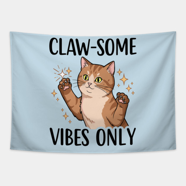 Claw-some Vibes Only Tapestry by enrynz