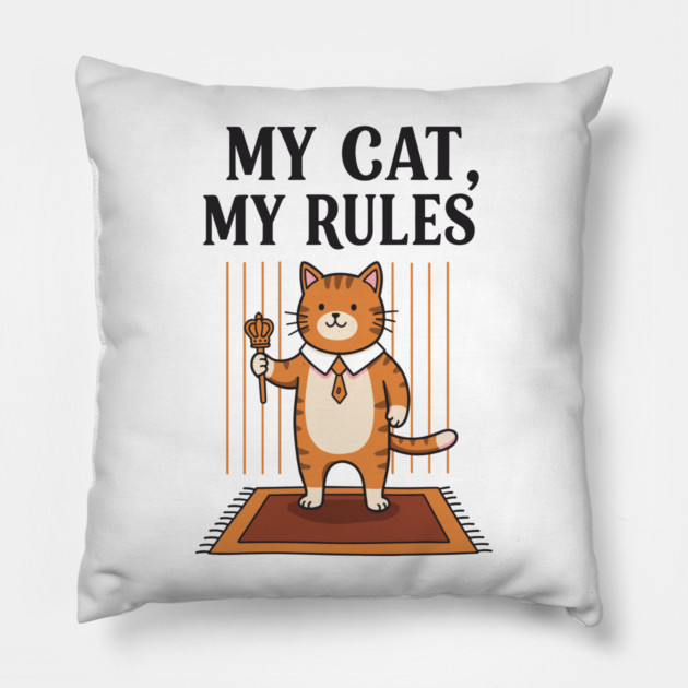 My Cat my Rules Pillow by enrynz