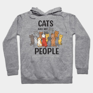 Cats are my People Hoodie