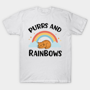 Purrs and Rainbows T-Shirt