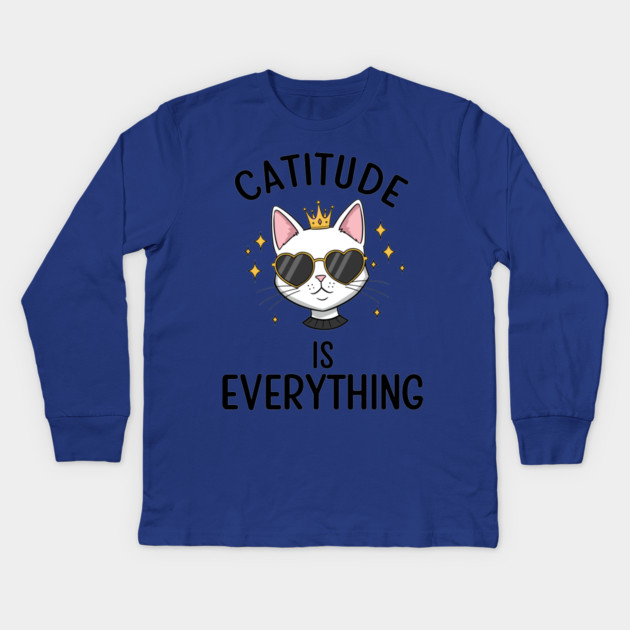 Catitude is  Everything Kids Long Sleeve T-Shirt by enrynz