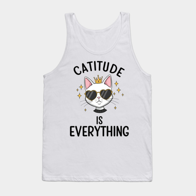 Catitude is  Everything Tank Top by enrynz