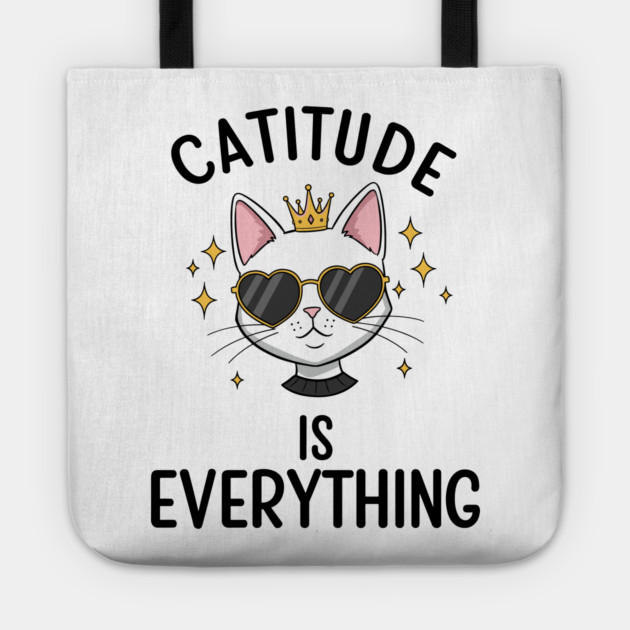Catitude is  Everything Tote by enrynz