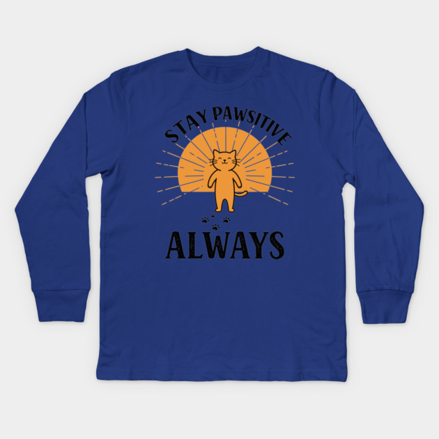 Stay Pawsitive Always Kids Long Sleeve T-Shirt by enrynz