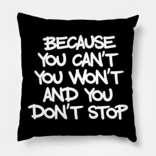 Don't Stop Pillow