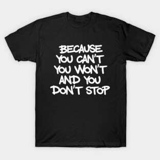 Don't Stop T-Shirt