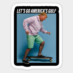 Lets Go America's Gulf - Skateboarding Sticker