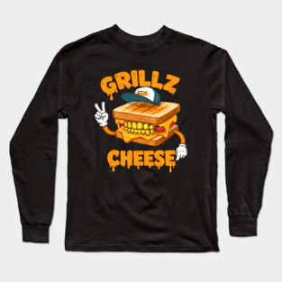 Grillz Cheese Long Sleeve T-Shirt