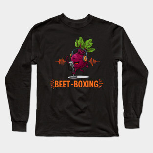 Beet-boxing Long Sleeve T-Shirt