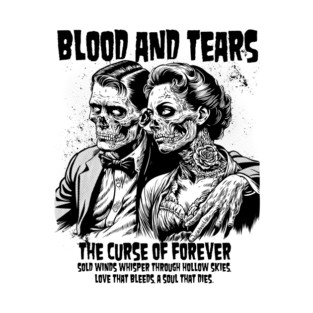 BLOOD AND TEARS T-Shirt