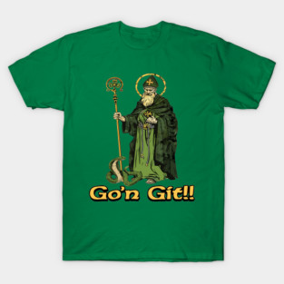 Go'n git st patrick T-Shirt