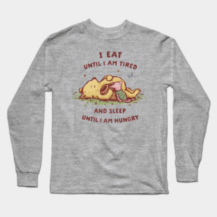 I Eat and Sleep Long Sleeve T-Shirt