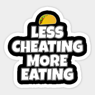 Less Cheating More Eating Taco Magnet