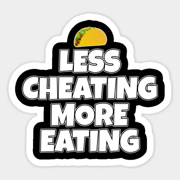 Less Cheating More Eating Taco Magnet by belownormal