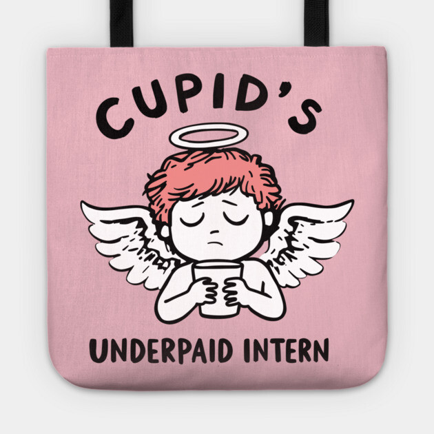 Cupid's Underpaid Intern Funny Valentine's Day Tote by Anticorporati
