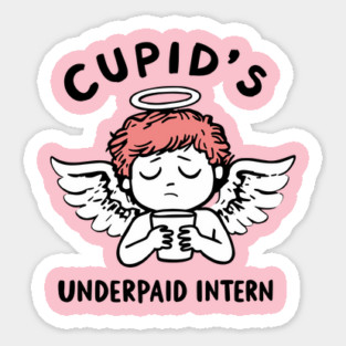 Cupid's Underpaid Intern Funny Valentine's Day Magnet