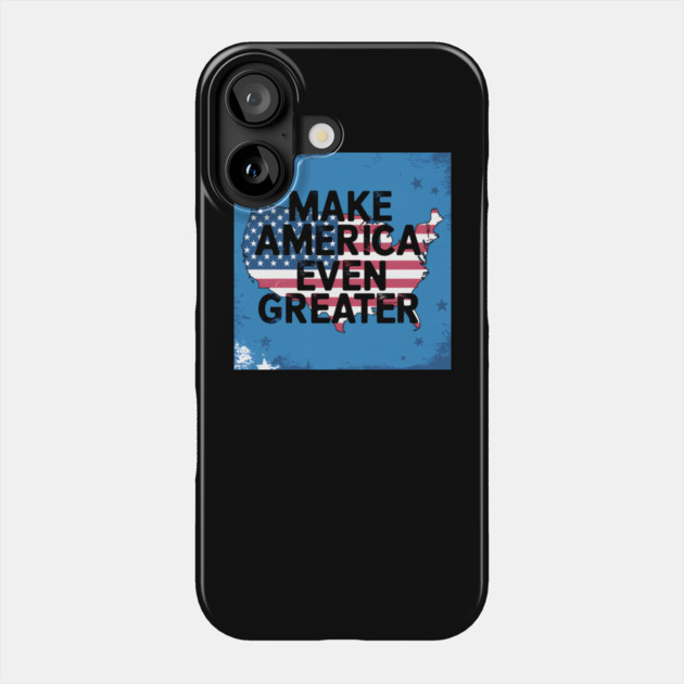 Making America Even Greater, USA Phone Case by logiamerch