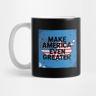 Making America Even Greater, USA Mug