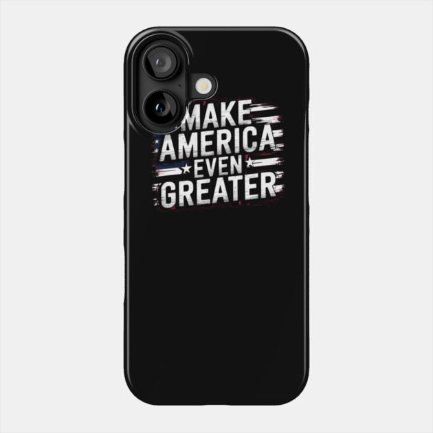 Making America Even Greater, USA Phone Case by logiamerch