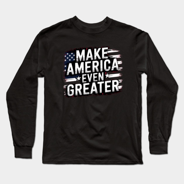 Making America Even Greater, USA Long Sleeve T-Shirt by logiamerch