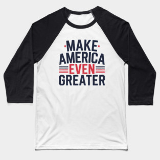 Making America Even Greater, USA Baseball T-Shirt