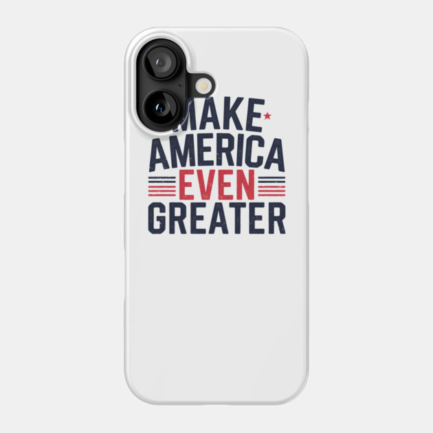 Making America Even Greater, USA Phone Case by logiamerch