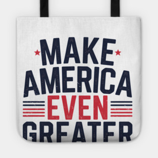 Making America Even Greater, USA Tote