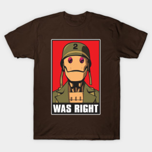 Gi Robot Was Right T-Shirt