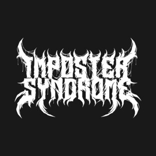 Imposter Syndrome T-Shirt