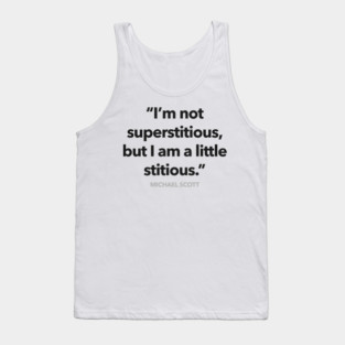 Im A Little Stitious Tank Top