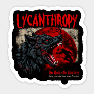 LYCANTHROPY Sticker