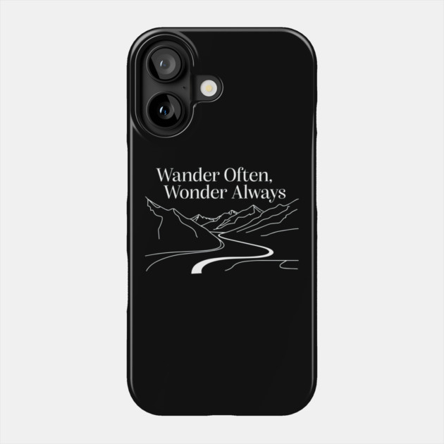 Wander Often, Wonder Always Phone Case by DIGITAL MERCH CREATIONS