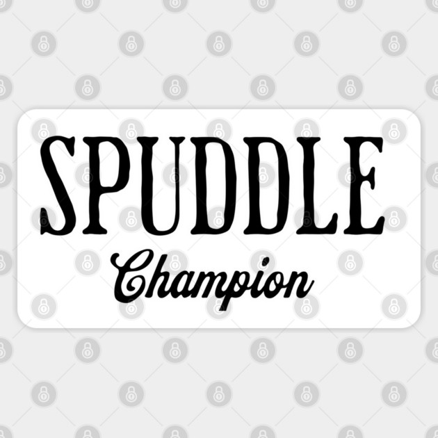 SPUDDLE Champ funny sarcastic saying Sticker by Luxinda