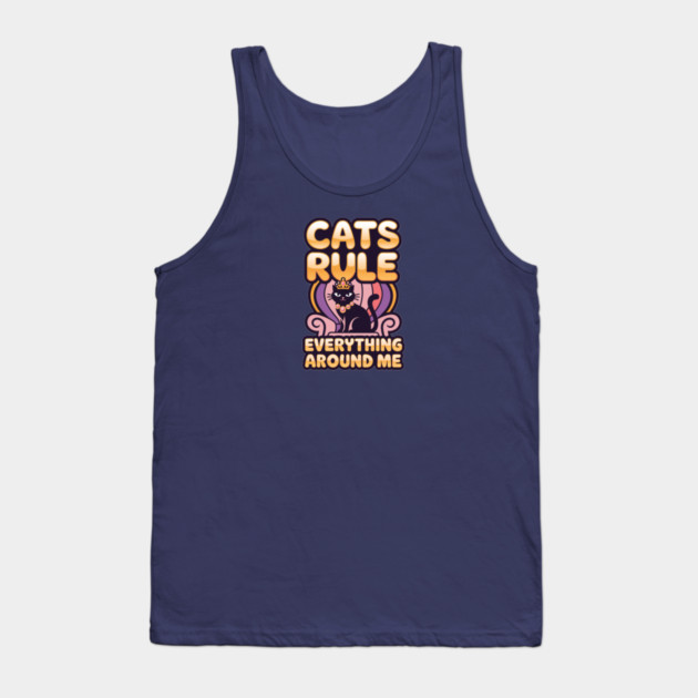 Cats Rule Everything Around Me Tank Top by Pete the Cat Guy