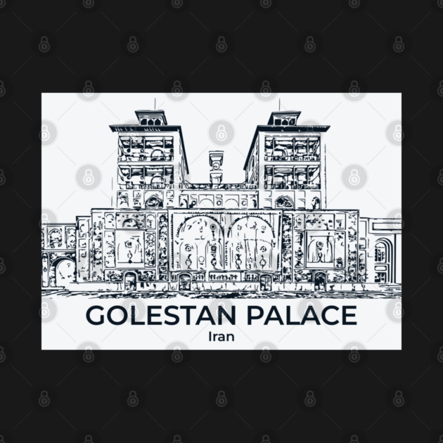 Golestan Palace - Iran by Lakeric