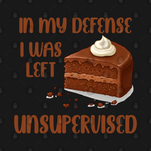 I was left unsupervised with cake by UrbanLifeApparel