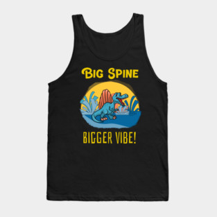 Big Spine, Bigger Vibe! Tank Top