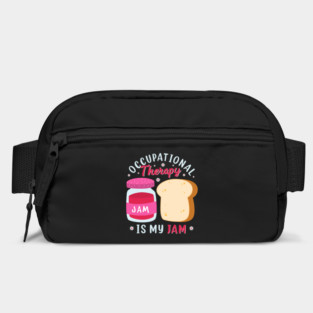 Occupational Therapy Is My Jam Funny Occupational Therapist Quote Bag