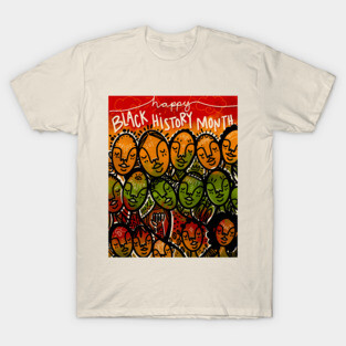 Happy Black History Month T-Shirt