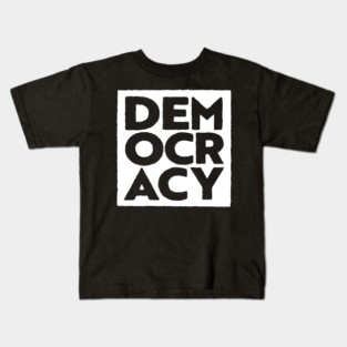 Democracy (2) Kids T-Shirt