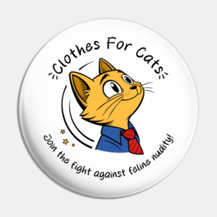 Clothes For Cats Pin