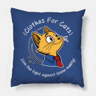 Clothes For Cats (Dark) Pillow