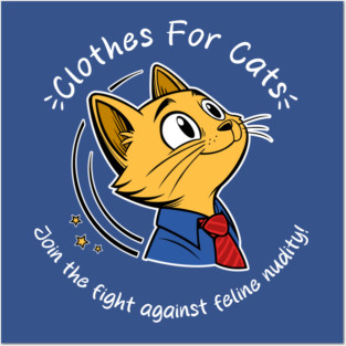 Clothes For Cats (Dark) Posters and Art