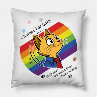 Clothes For Cats (Pride) Pillow