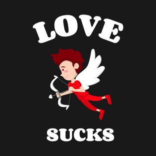 Love Sucks T-Shirt