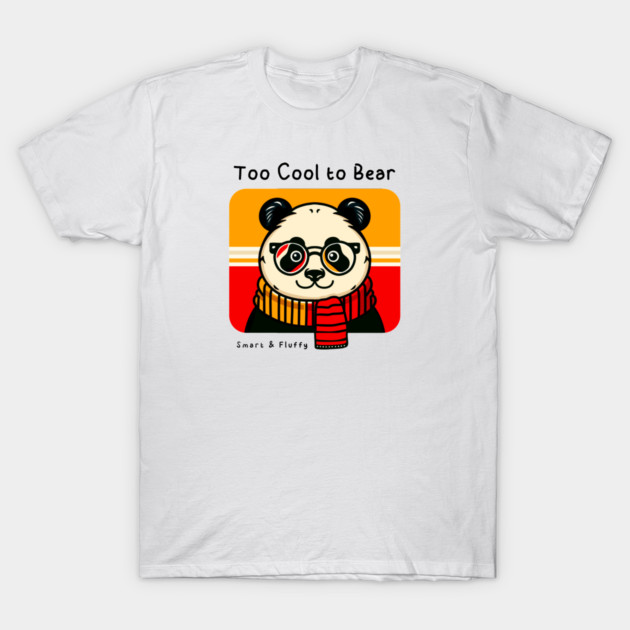 Too Cool to Bear T-Shirt by Fabrik